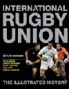 International Rugby Union the Illustrated History