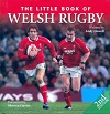 Little Book of Welsh Rugby