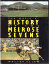 The official history of the Melrose sevens