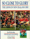 So close to Glory The Lions in New Zealand 1993