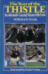The year of the Thistle - Scotlands Grand Slam 1983-1984